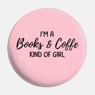 I am a books and coffee type of a girl Pin