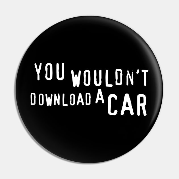 You Wouldn't Download a Car. Pin by Meta Cortex