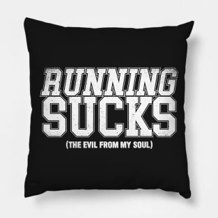 Running Sucks Pillow