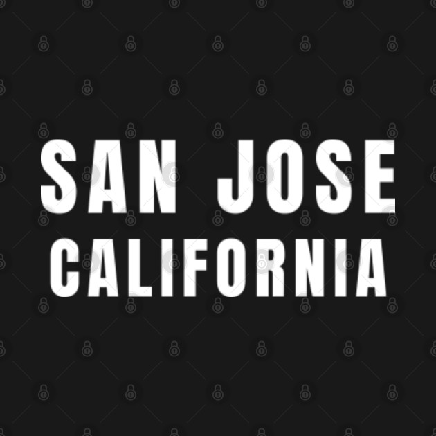 Discover San Jose California - San Jose California - T-Shirt