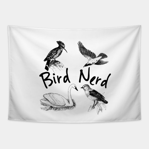 Bird Nerd, Bird watching, Ornithologist, Bird Protection, Bird Rescue. I love birds Tapestry by Style Conscious