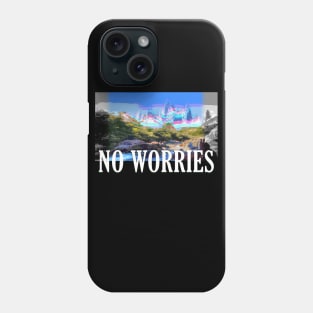 No Worries Phone Case