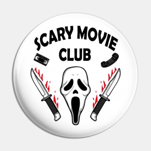 Scary movie club Pin