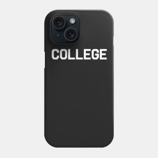 COLLEGE Phone Case