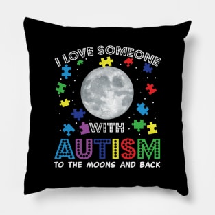 I Love Someone With Autism Awareness Pillow