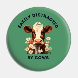 Easily Distracted by Cows Retro Design | Funny Cow Lover Pin