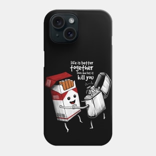 Life is better together Phone Case