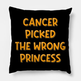 Cancer Picked the Wrong Princess Pillow