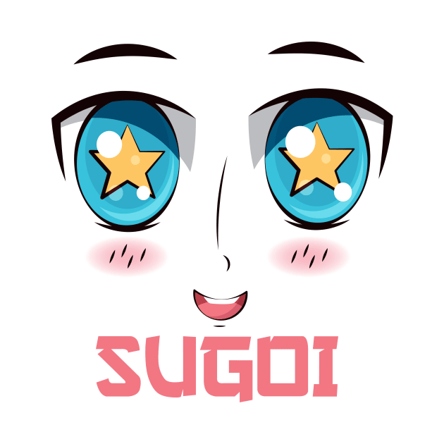 "SUGOI", Funny, Cute, Kawaii Anime Girl Face by ArkiLart Design