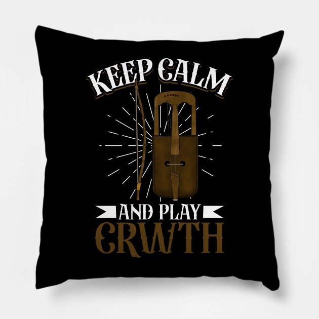 Keep Calm and play Crwth Pillow by Modern Medieval Design