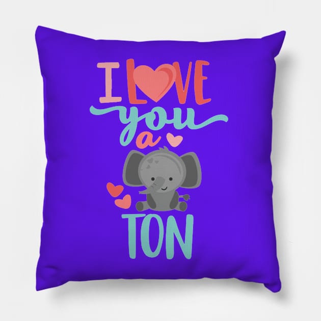 I Love You A Ton Pillow by KarmicKal