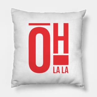 Oh la la Pillow