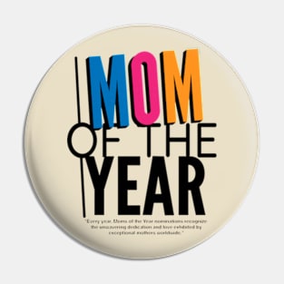 Simply MOM OF THE YEARS Typography - Mother's Day Pin