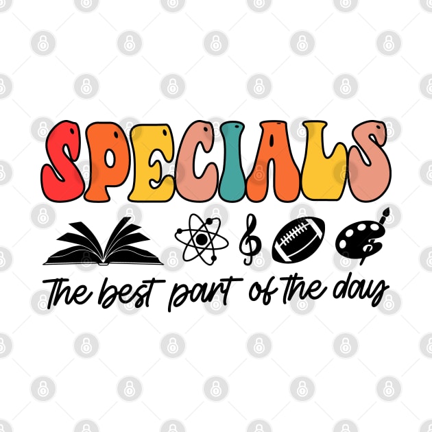 Specials The Best Part Of The Day - Teacher And Students Design by BenTee