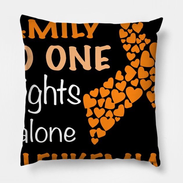 in this family no one fights leukemia alone Pillow by TeesCircle