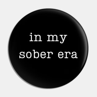 In My Sober Era Typewriter Pocket Size Pin