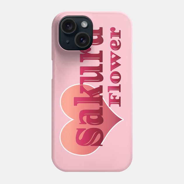 Love Flower Sakura Cute Phone Case by Creative Has