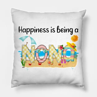 Happiness Is Being A Nona Summer Beach Happy Mother's Pillow