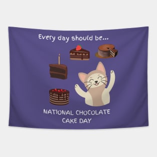 Every day should be 'National Chocolate Cake Day' Tapestry