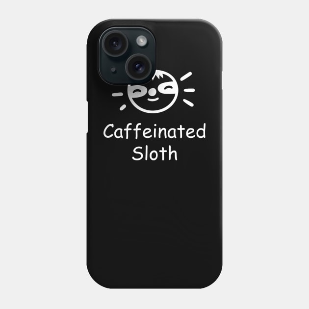 Caffeinated Sloth Phone Case by Freeman Thompson Weiner