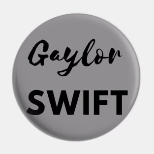 Gaylor Swift Pin