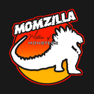 Momzilla Mother of the Monsters T-Shirt