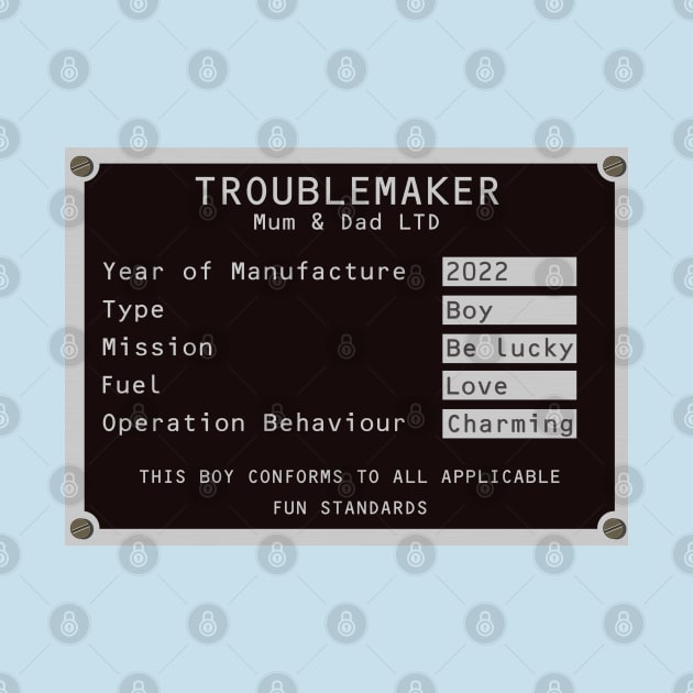 Troublemaker 2022 Son by Nomad Design Corporation