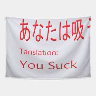 Japanese For You Suck Tapestry