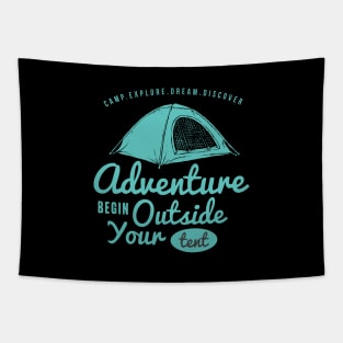 Adventure Begin Outside Your Tent Tapestry