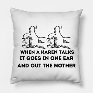 karen Is Bad News Pillow