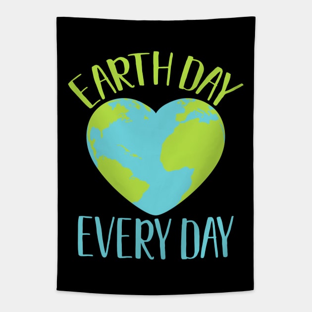 Earth Day Every Day Climate Activist Environmental Awareness Gift Tapestry by BadDesignCo