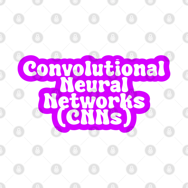 Convolutional Neural Networks (CNNs) by Spaceboyishere