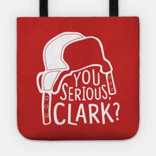 You serious, Clark? Cousin Eddie Tote