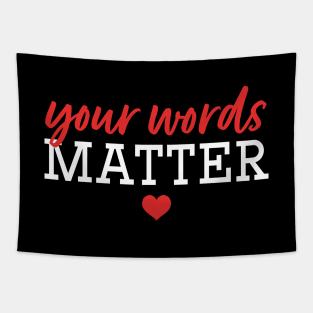 Your Words Matter Tapestry