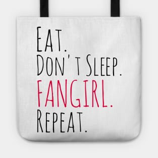 eat, don't sleep, FANGIRL, repeat Tote