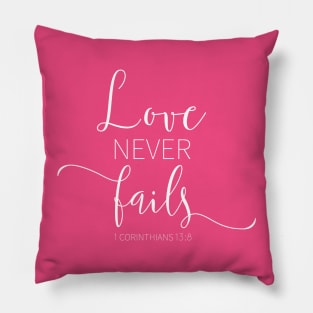 Love Never Fails Pillow