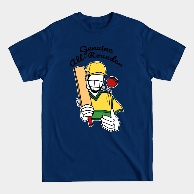 Disover Genuine All Rounder Aussie Cricket Quote T-Shirt - Cricket All Rounder - T-Shirt