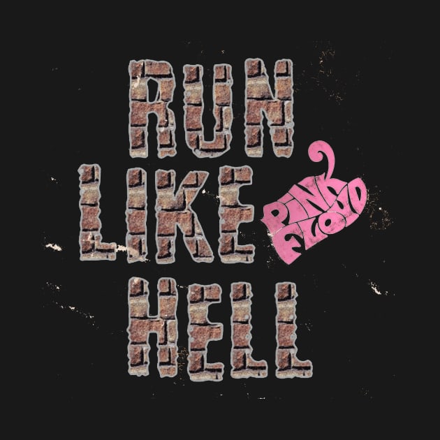 RUN LIKE HELL (PINK FLOYD) by RangerScots