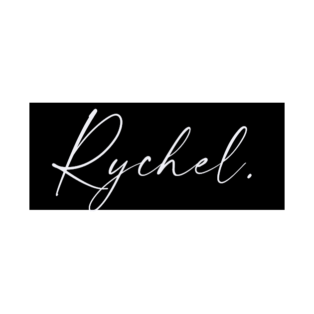 Rychel Name, Rychel Birthday by flowertafy