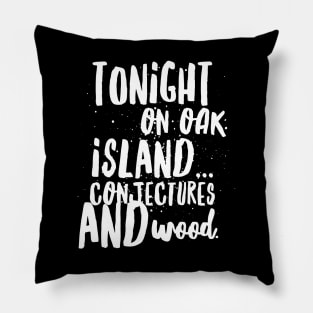 The Oak Island Mystery Pillow