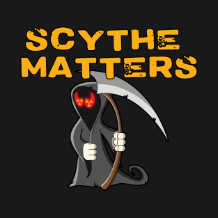 Scythe Matters Halloween Grim Reaper T-Shirt