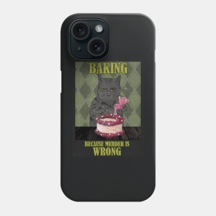 Baker Cat Baking because murder is wrong Funny Phone Case