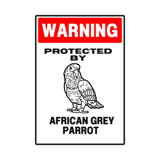 Funny African Grey Warning T-Shirt