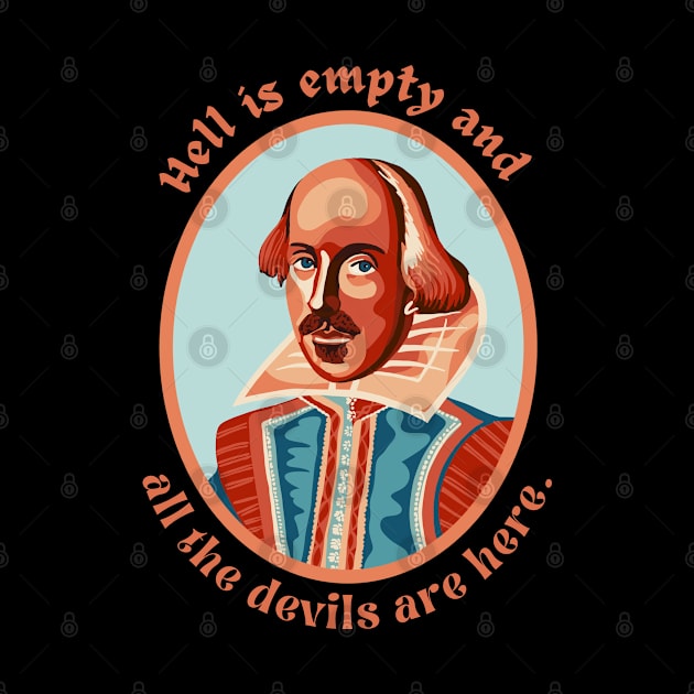 William Shakespeare Portrait and Quote by Slightly Unhinged