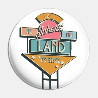 Let me inherit the land (Ps. 37:22). Pin