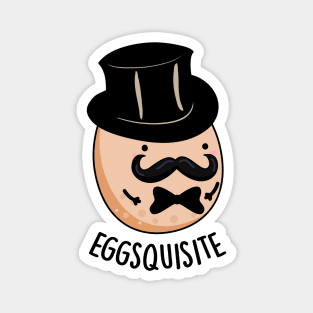 Eggs-quisite Funny Exquisite Egg Pun Magnet