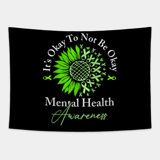 Its Okay To Not Be Okay Mental Health Awareness Green Ribbon Tapestry