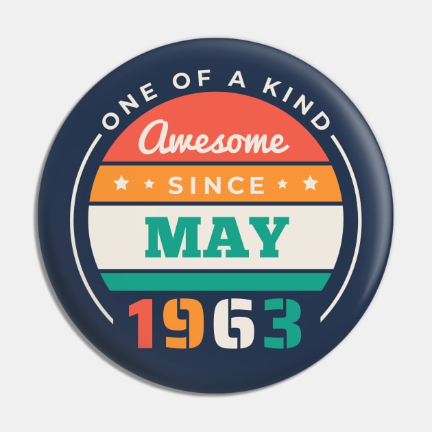 Retro Awesome Since May 1963 Birthday Vintage Bday 1963 Pin by Now Boarding