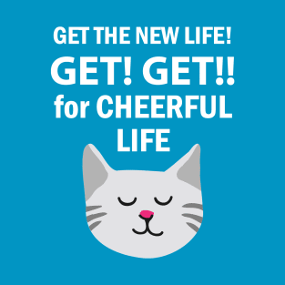 Cheerful Life T-Shirt