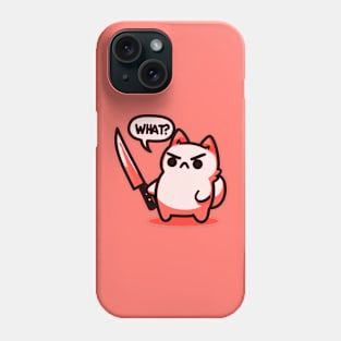 Angry Cat Saying What Phone Case
